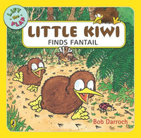 Little Kiwi Finds Fantail: Bob Darroch