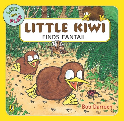 Little Kiwi Finds Fantail: Bob Darroch