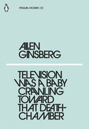 Television Was a Baby Crawling Toward That Death Chamber
