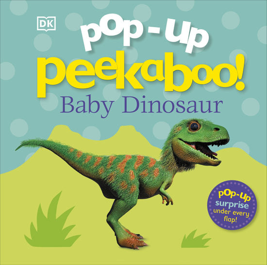 Pop up Peekaboo! Baby Dinosaur: DK