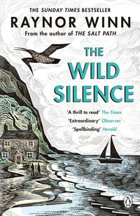 The Wild Silence: Raynor Winn