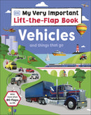 my-very-important-lift-the-flap-book-vehicles-dk