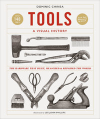 tools-a-visual-history-dominic-chinea