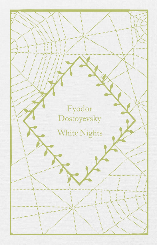 White Nights:  Fyodor Dostoyevsky