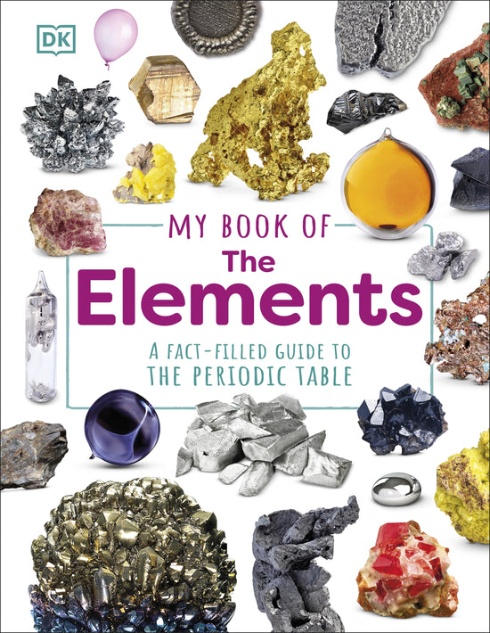 My Book of The Elements: DK