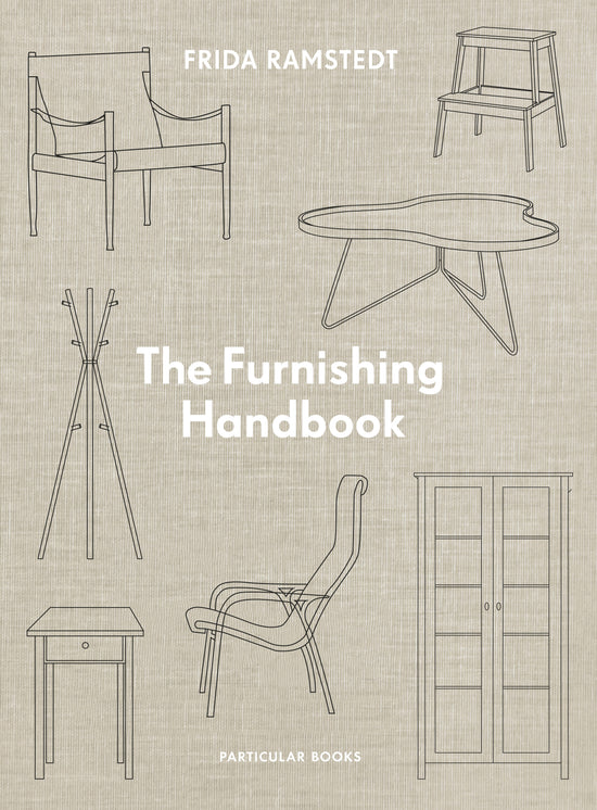 The Furnishing Handbook: Frida Ramstedt