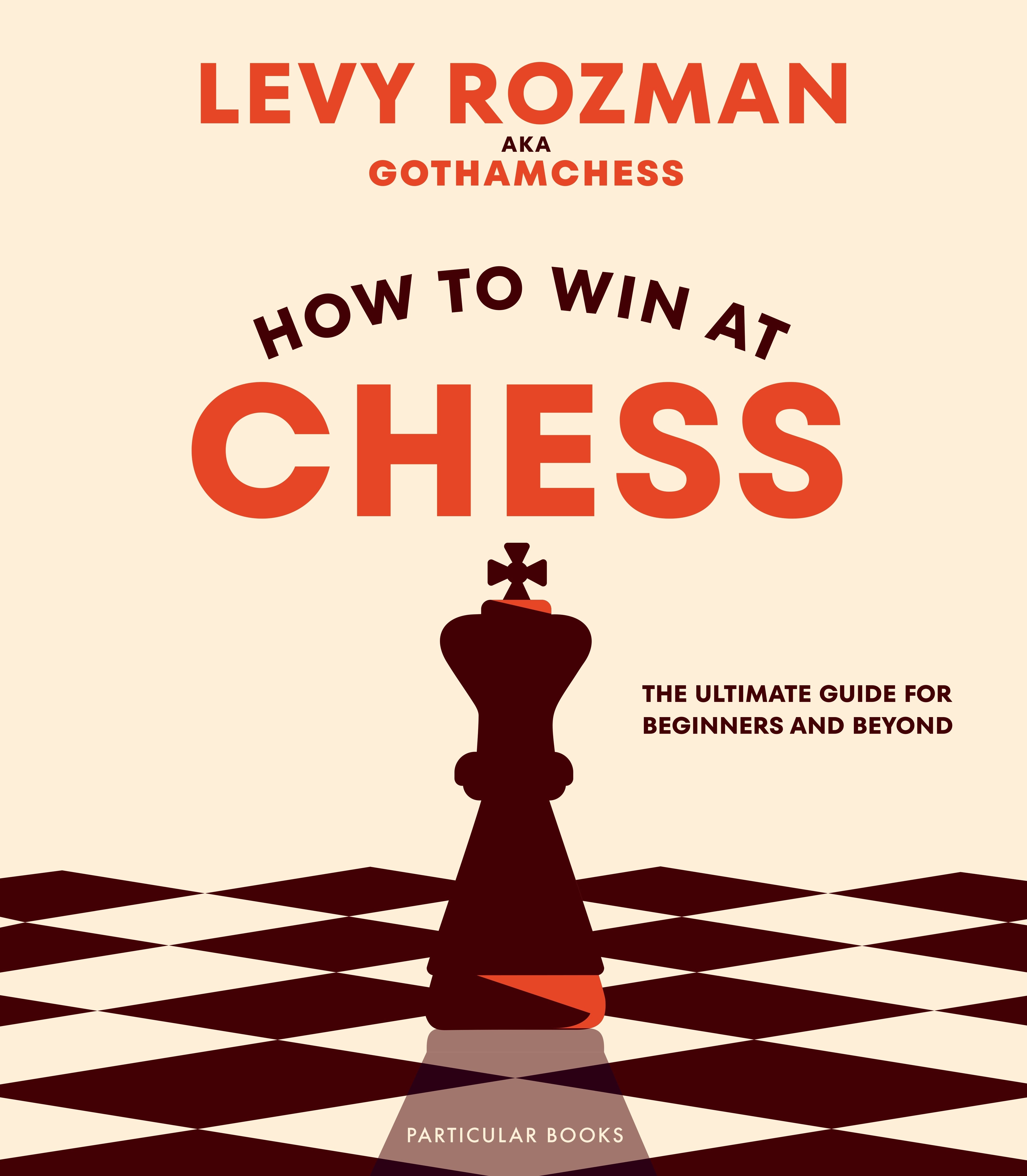 how-to-win-at-chess-levy-rozman