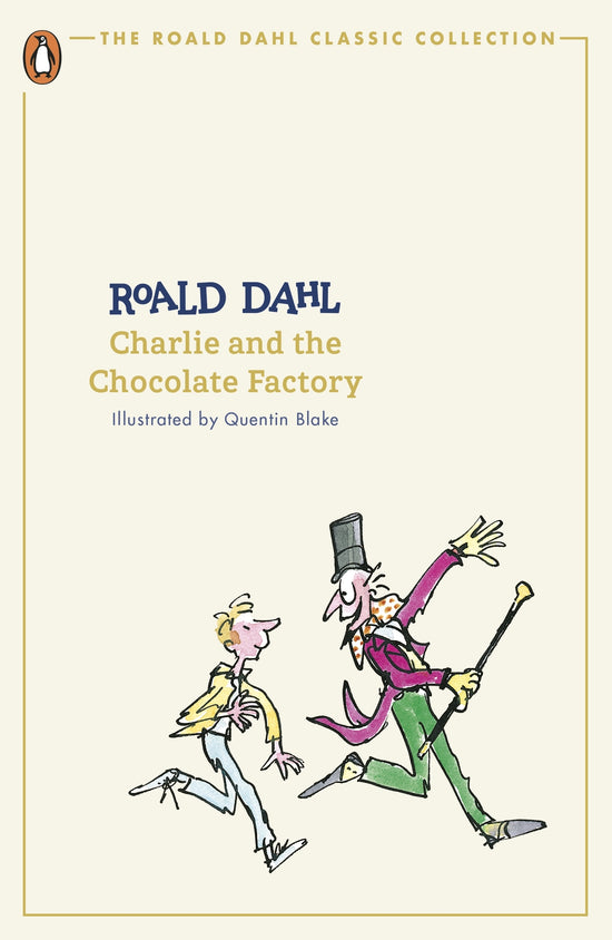 Charlie and the Chocolate Factory: Roald Dahl