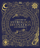 a-history-of-astrology-divination-and-prophecy-dk