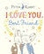 Peter Rabbit I Love You Best Friend