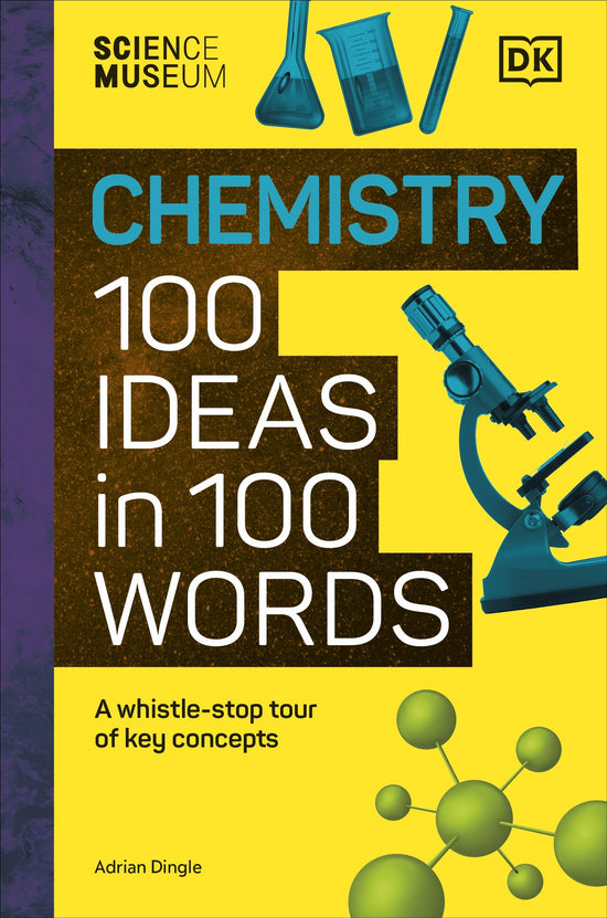 The Science Museum Chemistry 100 Ideas