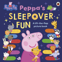 Peppas Sleepover Fun: A Lift The Flap Book