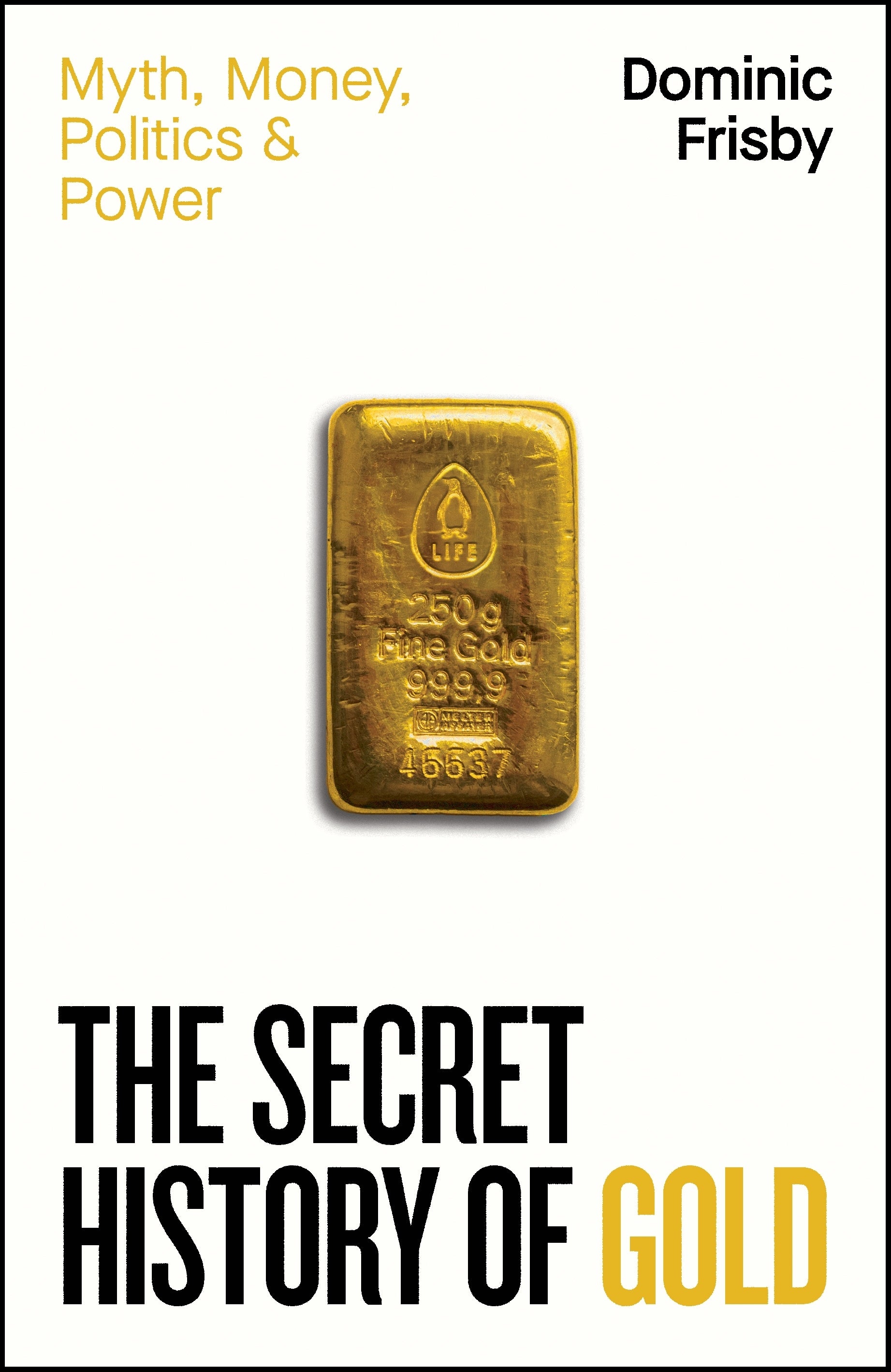 the-secret-history-of-gold