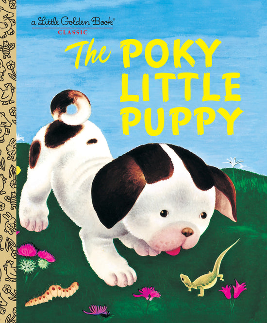 Little Golden Books: The Poky Little Puppy