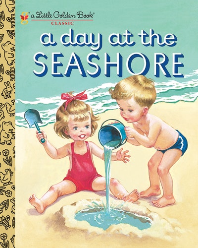 Little Golden Books: A Day at the Seashore