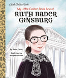 My Little Golden Book About Ruth Bader Ginsburg: A Little Golden Book Biography