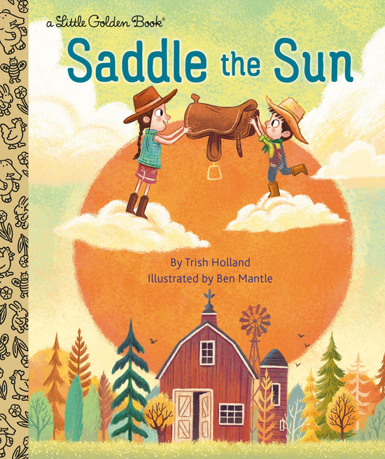 Little Golden Books: Saddle The Sun
