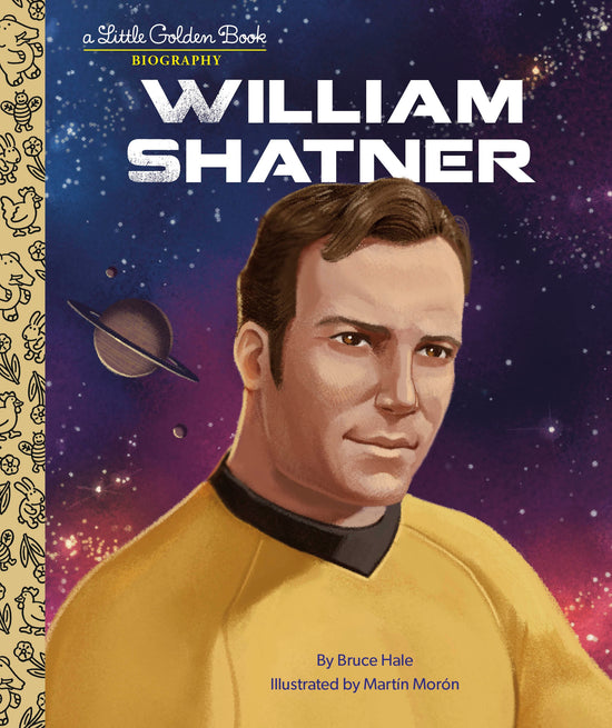 Little Golden Books: William Shatner: Bruce Hale