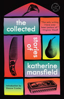 The Collected Stories of Katherine Mansfield