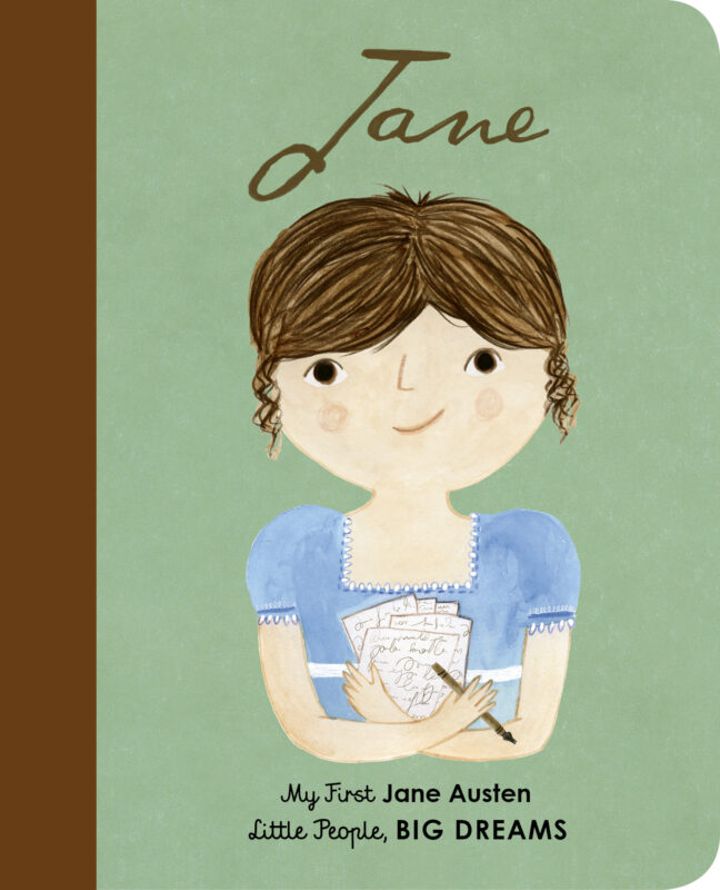 My First Little People Big Dreams: Jane Austen