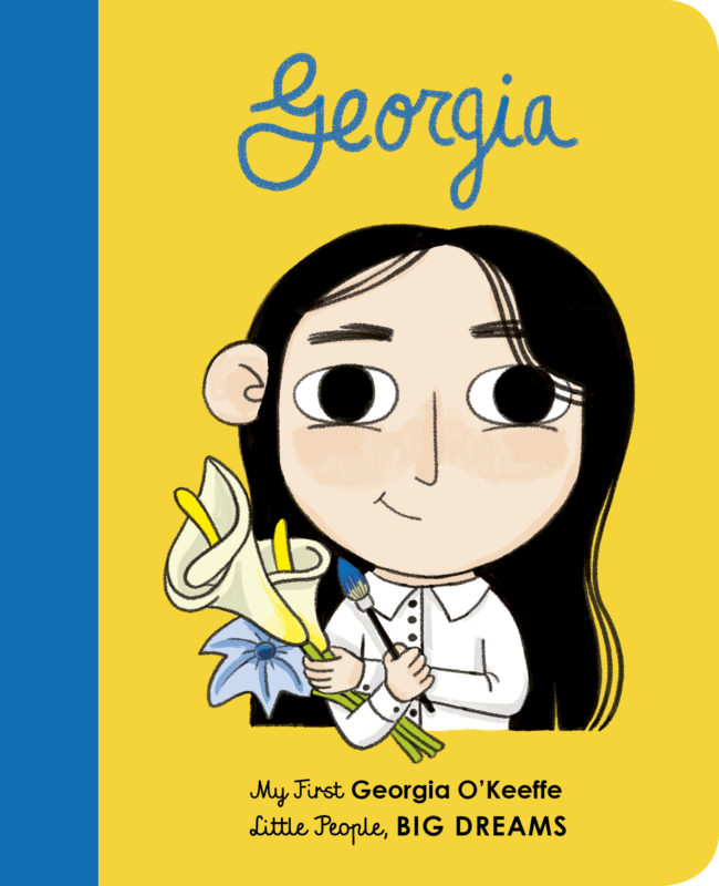 My First Little People Big Dreams: Georgia O'Keeffe