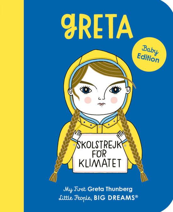 My First Little People Big Dreams: Greta Thunberg