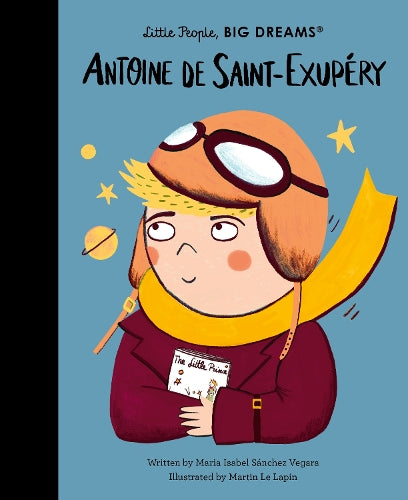 little-people-big-dreams-antone-saint-exupery