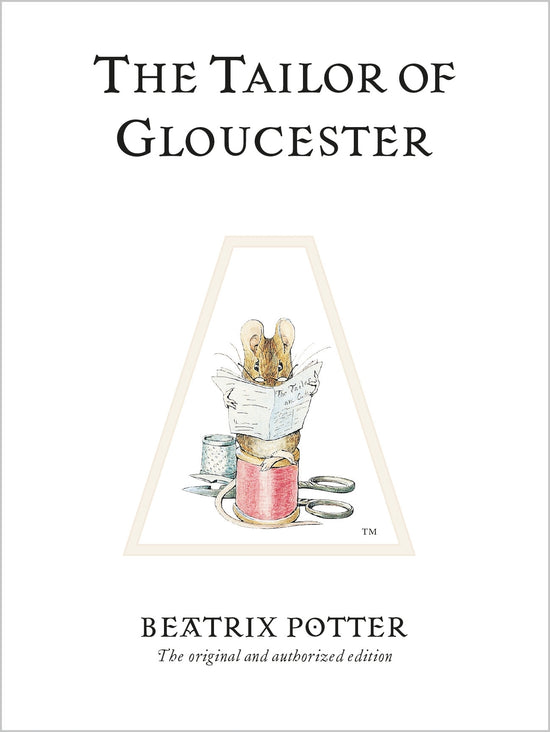 The Tailor of Gloucester: Beatrix Potter