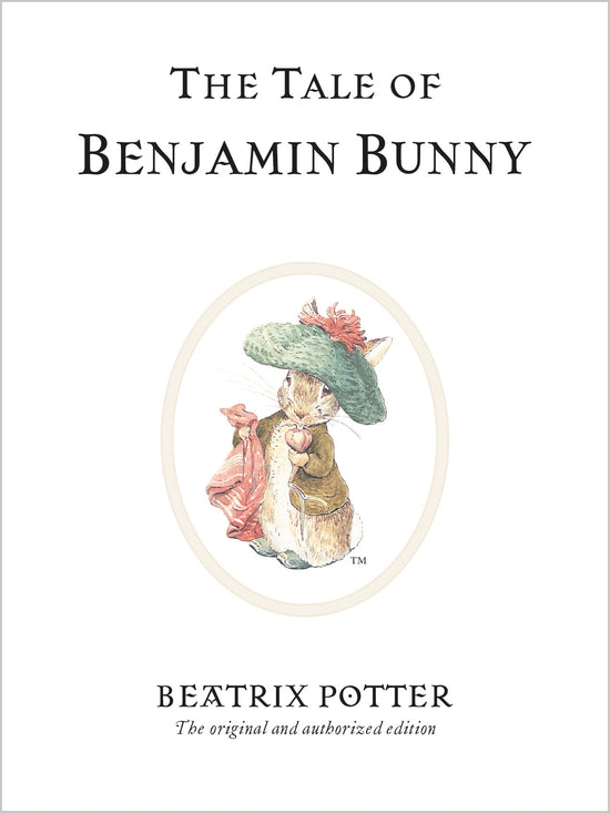 The Tale of Benjamin Bunny: Beatrix Potter