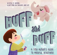 huff-and-puff-a-tiny-himans-guide-to-mindful-breathing