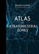 atlas-of-extraterrestrial-zones-bruno-fuligni