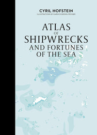 atlas-of-shipwrecks-and-fortunes-of-the-sea-cyril-hofstein