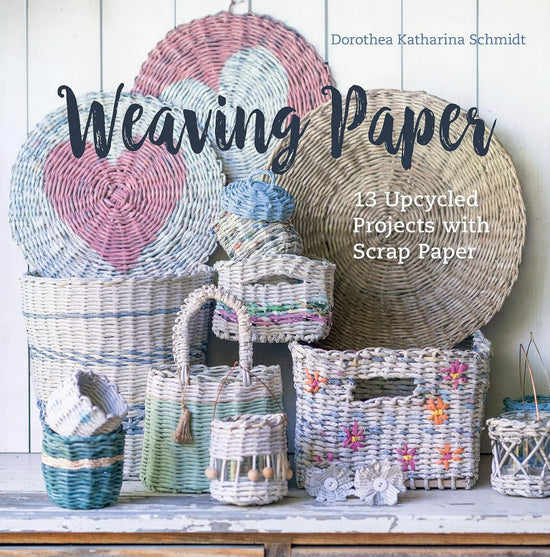 Weaving Paper: Dorothea Schidt