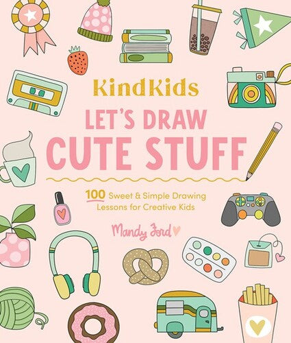 KindKids Lets Draw Cute Stuff