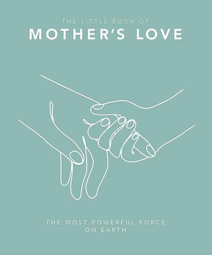 The Little Book of Mothers Love