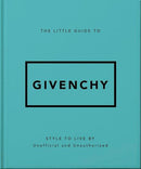 The Little Guide to Givenchy