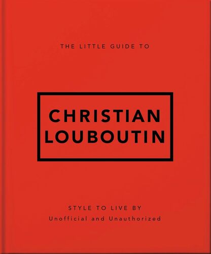 The Little Guide to Christian Luoboutin