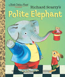Little Golden Books: Richard Scarry's Polite Elephant