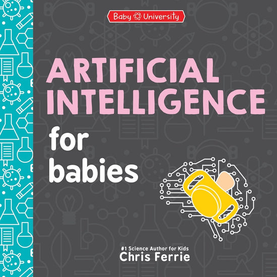 Artificial Intelligence for Babies: Chris Ferrie