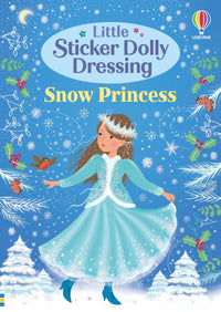 Little Sticker Dolly Dressing Snow Princess by Fiona Watt