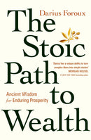 the-stoic-path-to-wealth-darius-foroux