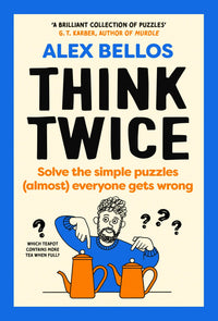 think-twice-alex-bellos