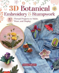 3D Botanical Embroidery and Stumpwork