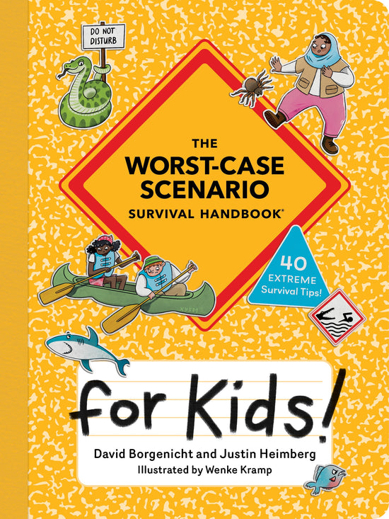 Worst Case Scenario for Kids: David Borgenicht