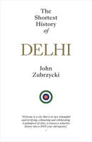 The Shortest History of Delhi