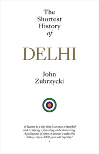 The Shortest History of Delhi