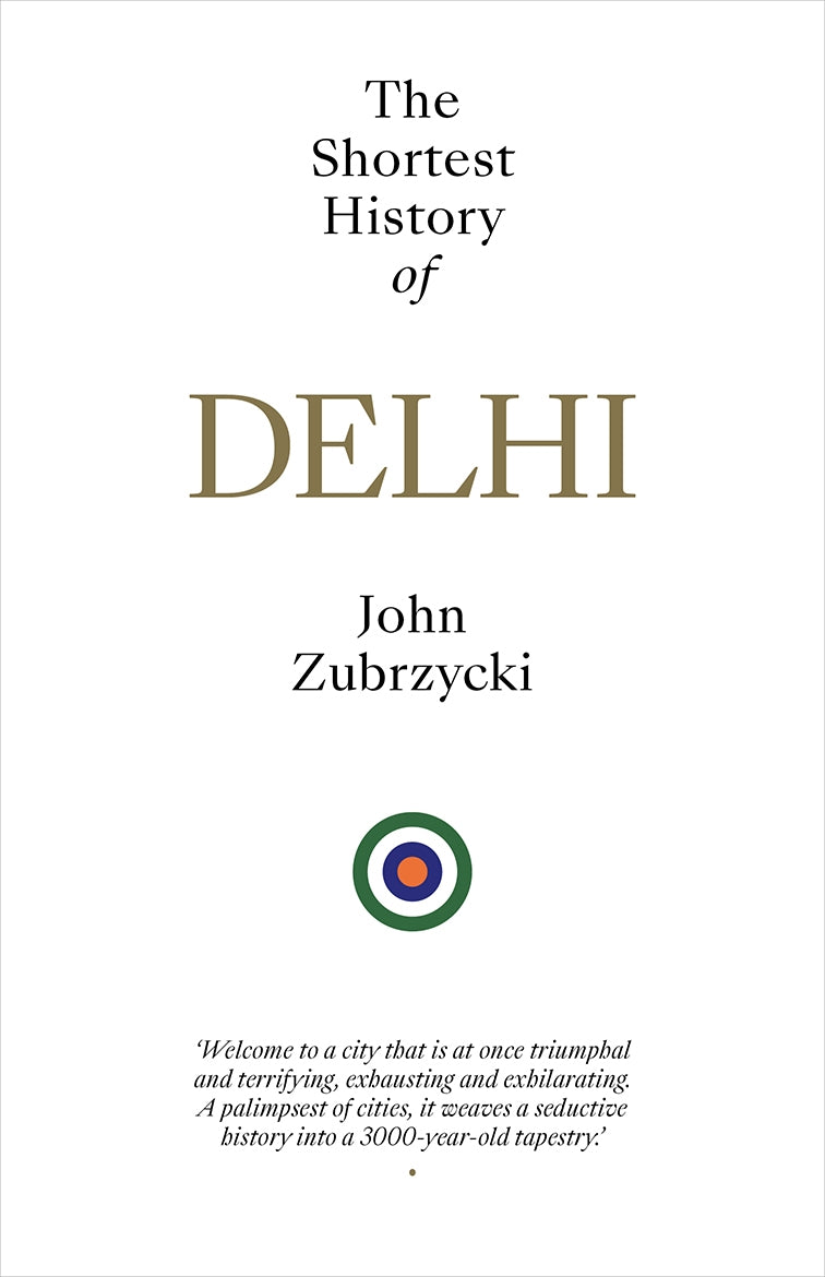 The Shortest History of Delhi