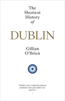 The Shortest History of Dublin