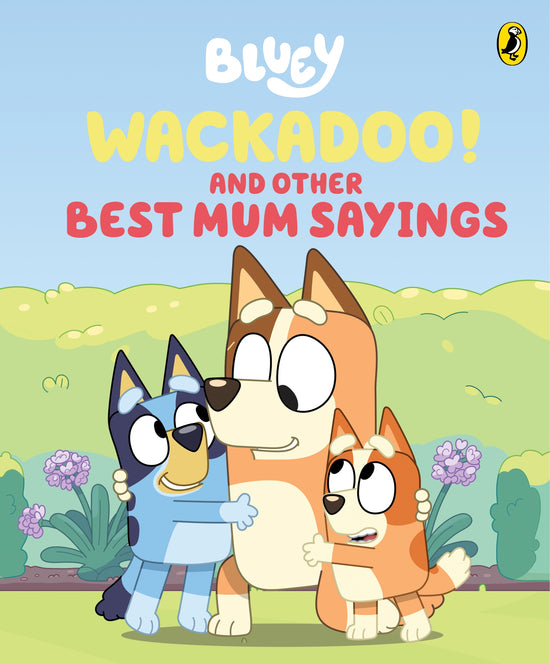 Bluey: Wackadoo!