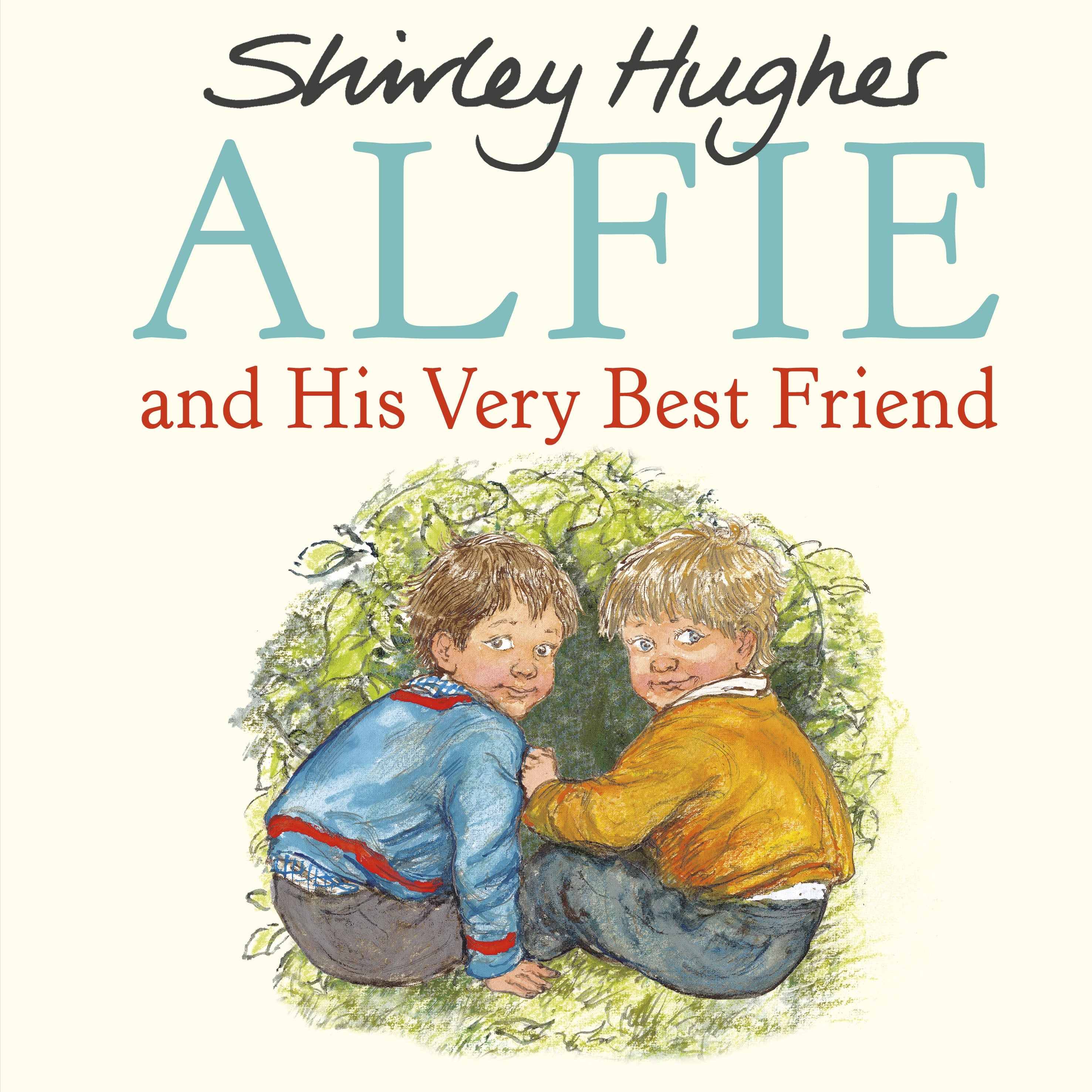 Alfie and His Very Best Friend: Shirley Hughes
